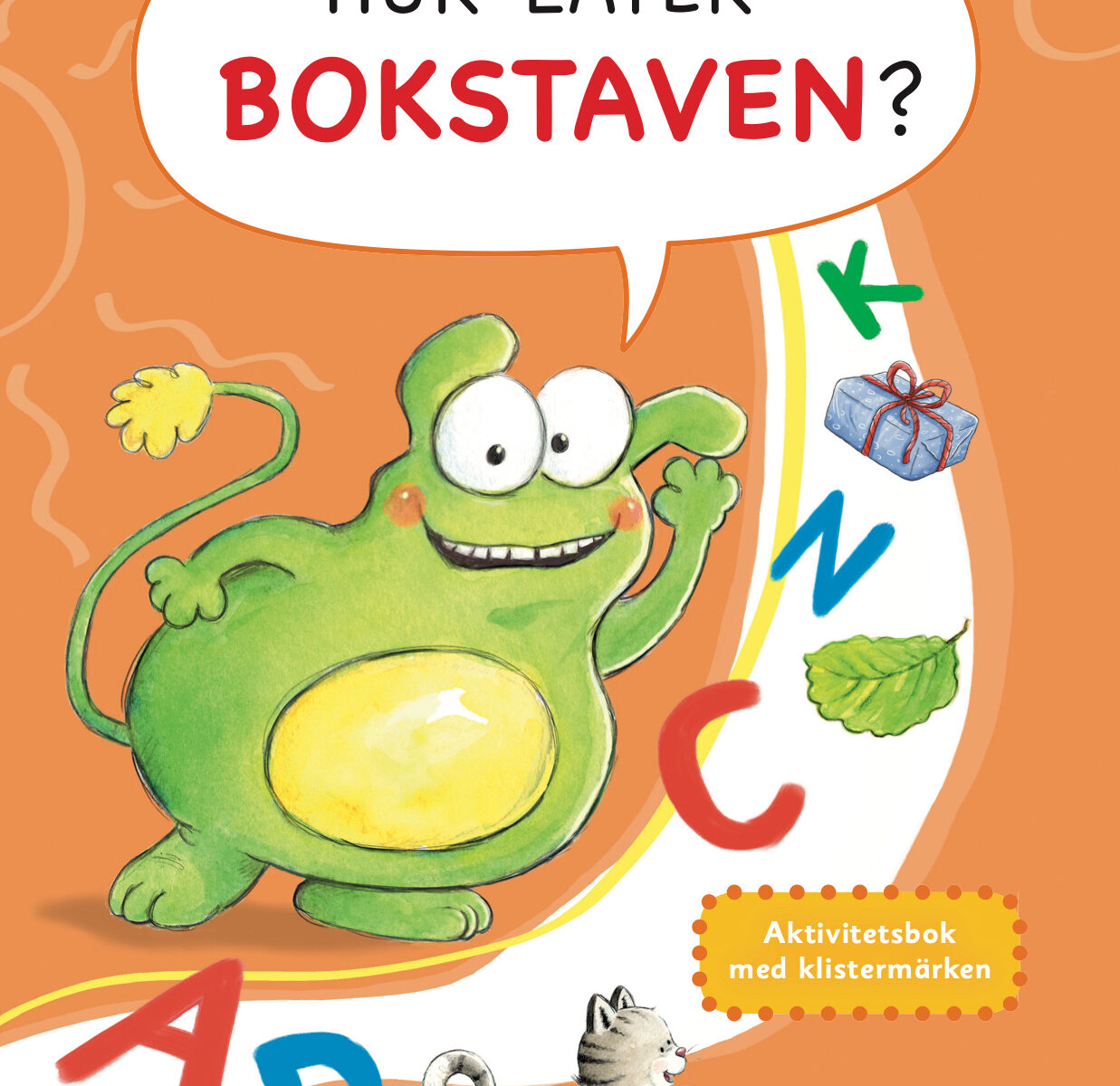 Hur låter bokstaven aktivitetsbok med klistermärken framsida